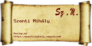 Szenti Mihály névjegykártya